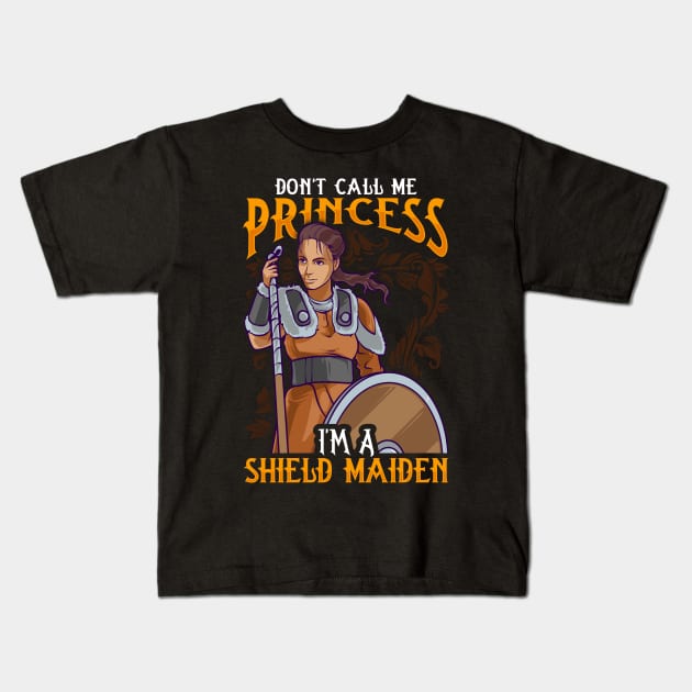 Don't Call Me Princess I'm A Shield Maiden Kids T-Shirt by theperfectpresents